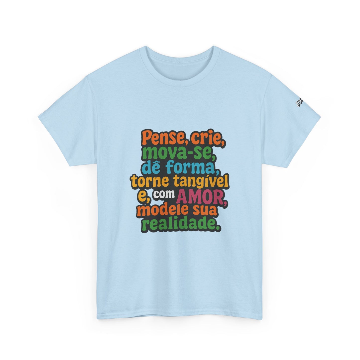 Camiseta inspiradora com citações portuguesas — "Pense, crie, mova-se..."