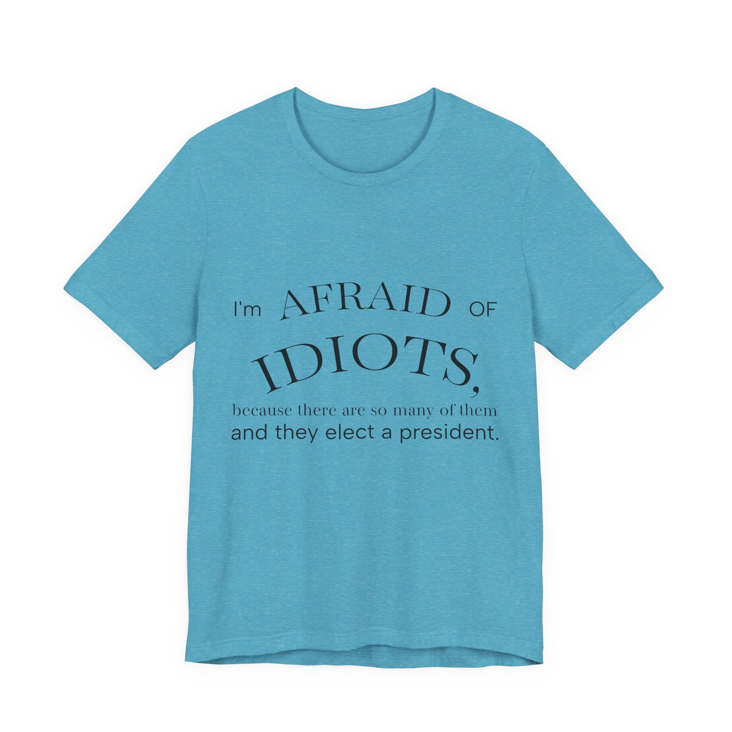 Camiseta Frase Irônica em Inglês | Quote Humor Político T-Shirt