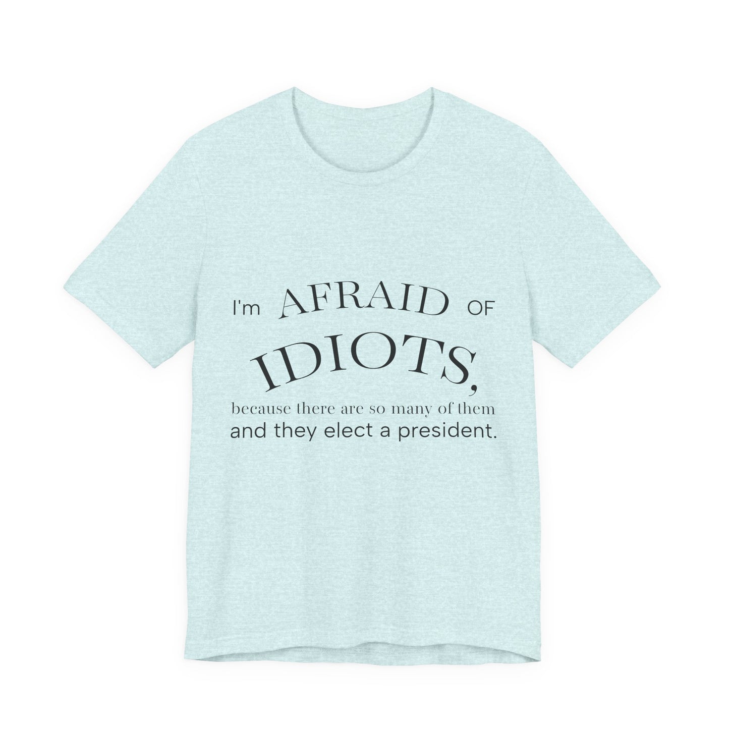 Camiseta Frase Irônica em Inglês | Quote Humor Político T-Shirt