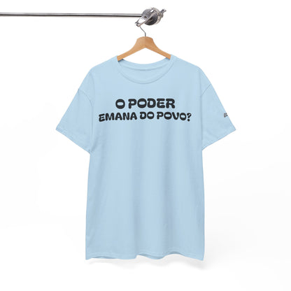 Camiseta “O Poder Emana do Povo” – Reflexão Sociológica sobre Poder e Sociedade