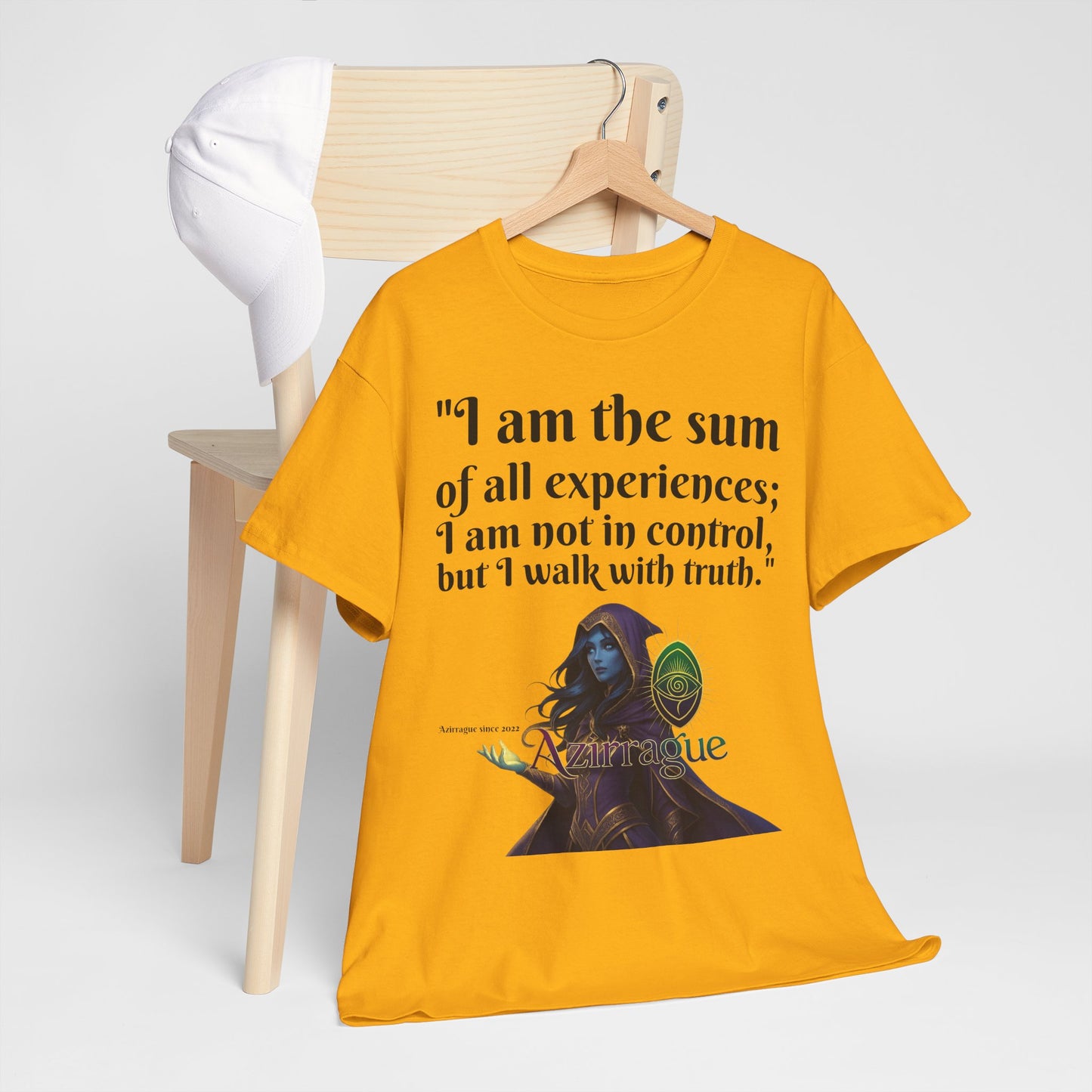 Inspirational Quote T-Shirt — "I am the sum of all experiences; I am not in control, but I walk with truth"