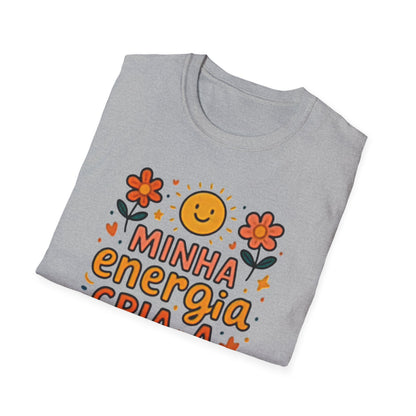 Camiseta Minha Energia Cria — Algodão Ring-Spun 153g