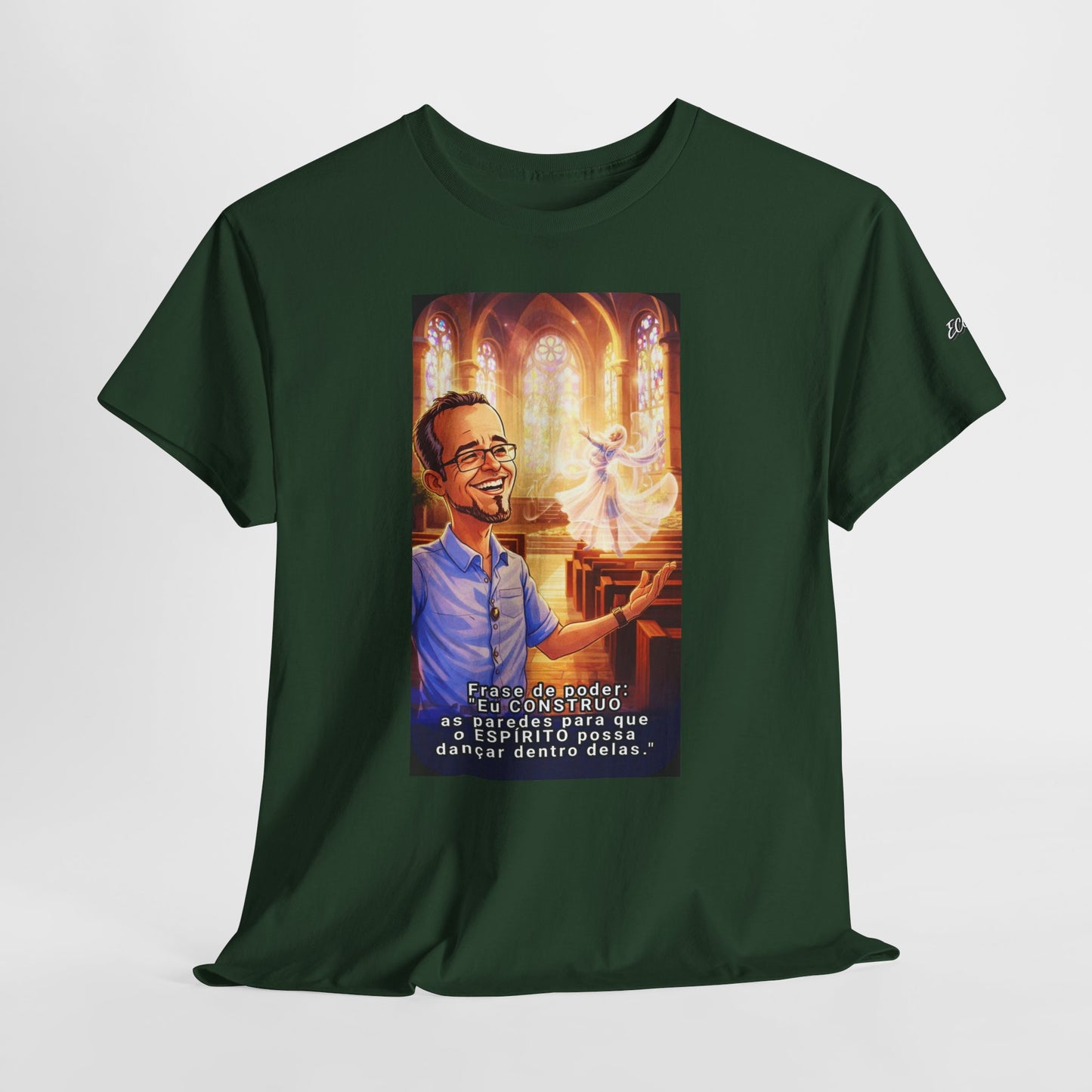Camiseta Azimur com Frase de poder "Eu construo as paredes para que o Espírito possa dançar dentro delas."
 – Algodão Premium