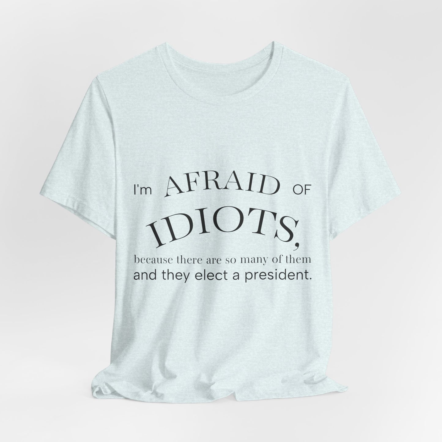 Camiseta Frase Irônica em Inglês | Quote Humor Político T-Shirt