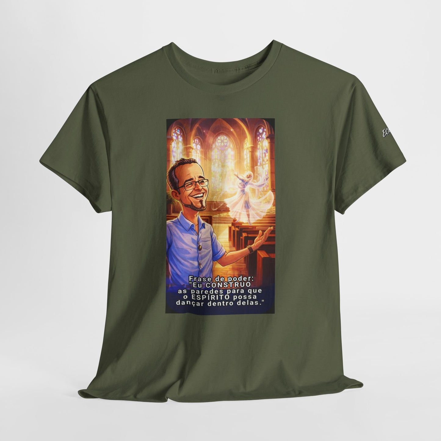 Camiseta Azimur com Frase de poder "Eu construo as paredes para que o Espírito possa dançar dentro delas."
 – Algodão Premium