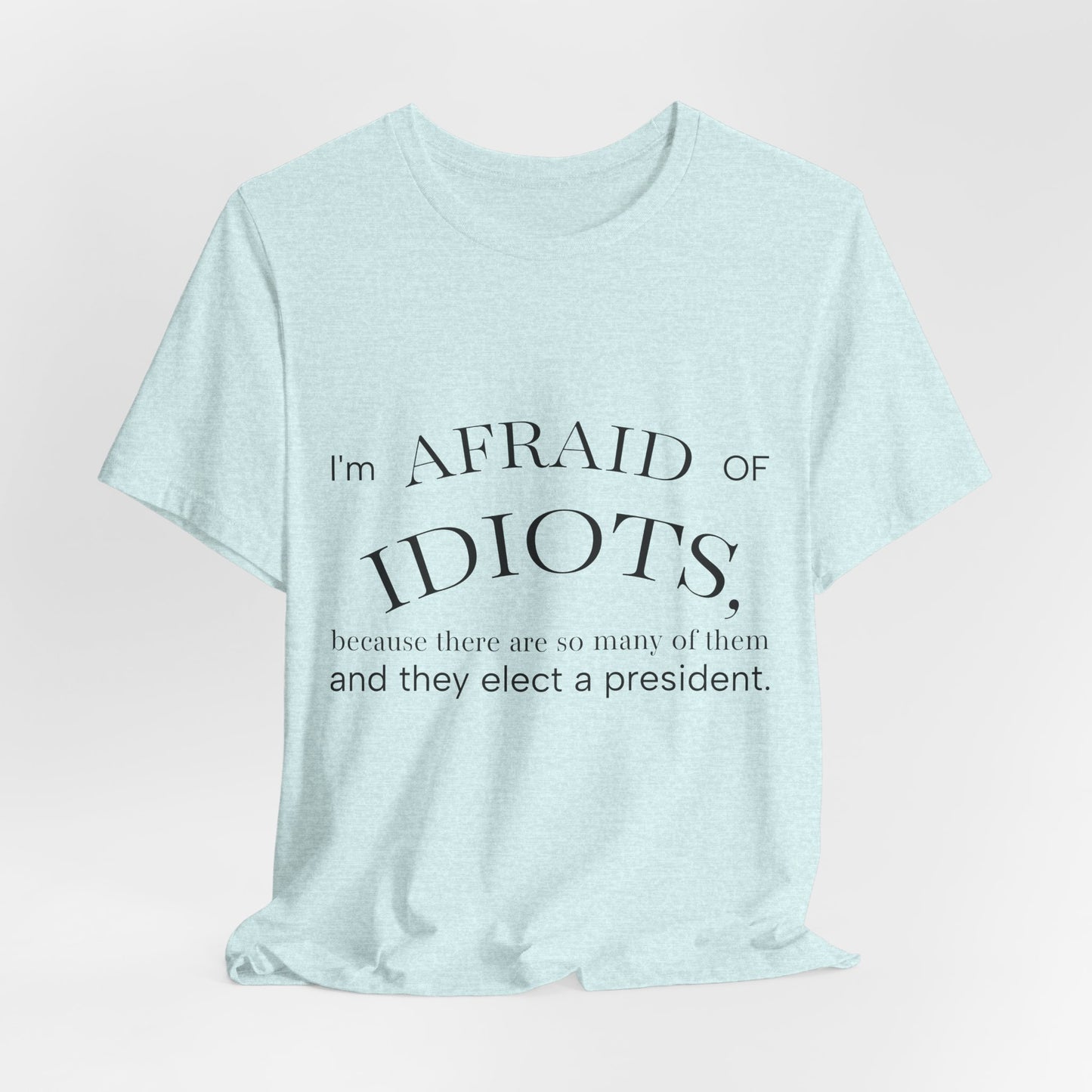 Camiseta Frase Irônica em Inglês | Quote Humor Político T-Shirt