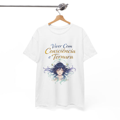 Camiseta Viver Com Consciência e Ternura — Algodão Clássico 100%
