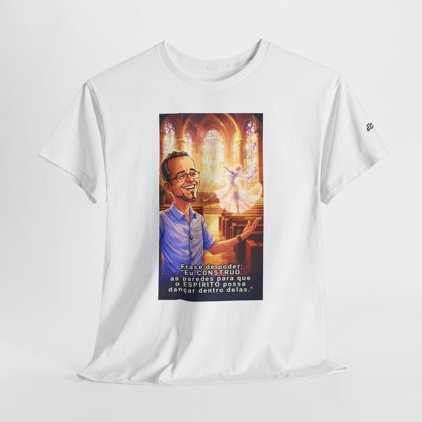 Camiseta Azimur com Frase de poder "Eu construo as paredes para que o Espírito possa dançar dentro delas."
 – Algodão Premium