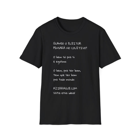 Camiseta Consciência Coletiva – Frase Reflexiva em Algodão Softstyle