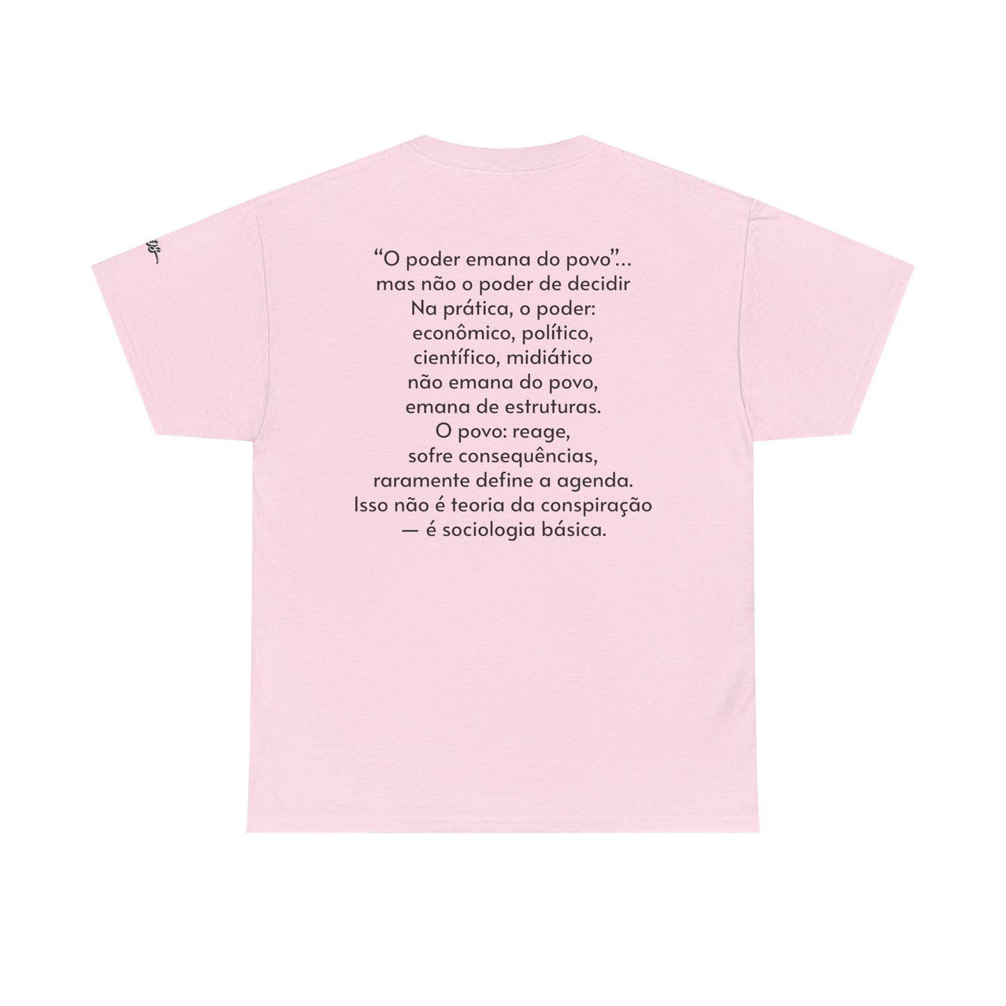 Camiseta “O Poder Emana do Povo” – Reflexão Sociológica sobre Poder e Sociedade
