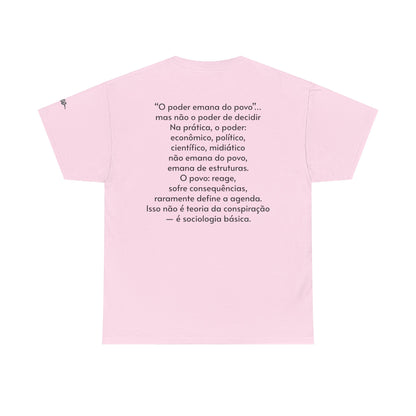 Camiseta “O Poder Emana do Povo” – Reflexão Sociológica sobre Poder e Sociedade