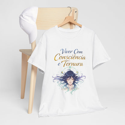 Camiseta Viver Com Consciência e Ternura — Algodão Clássico 100%