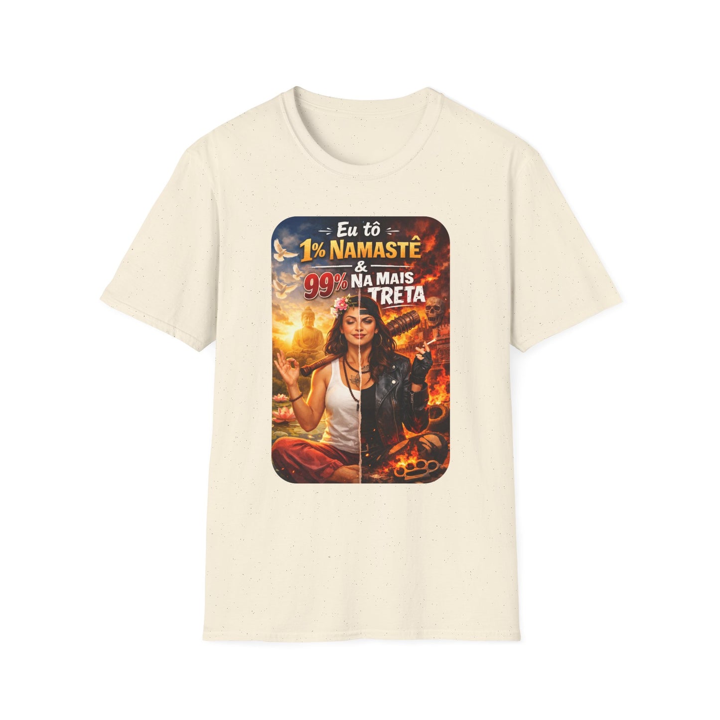 Camiseta "1% Namastê, 99% Treta" — T-shirt Sarcástica em Algodão