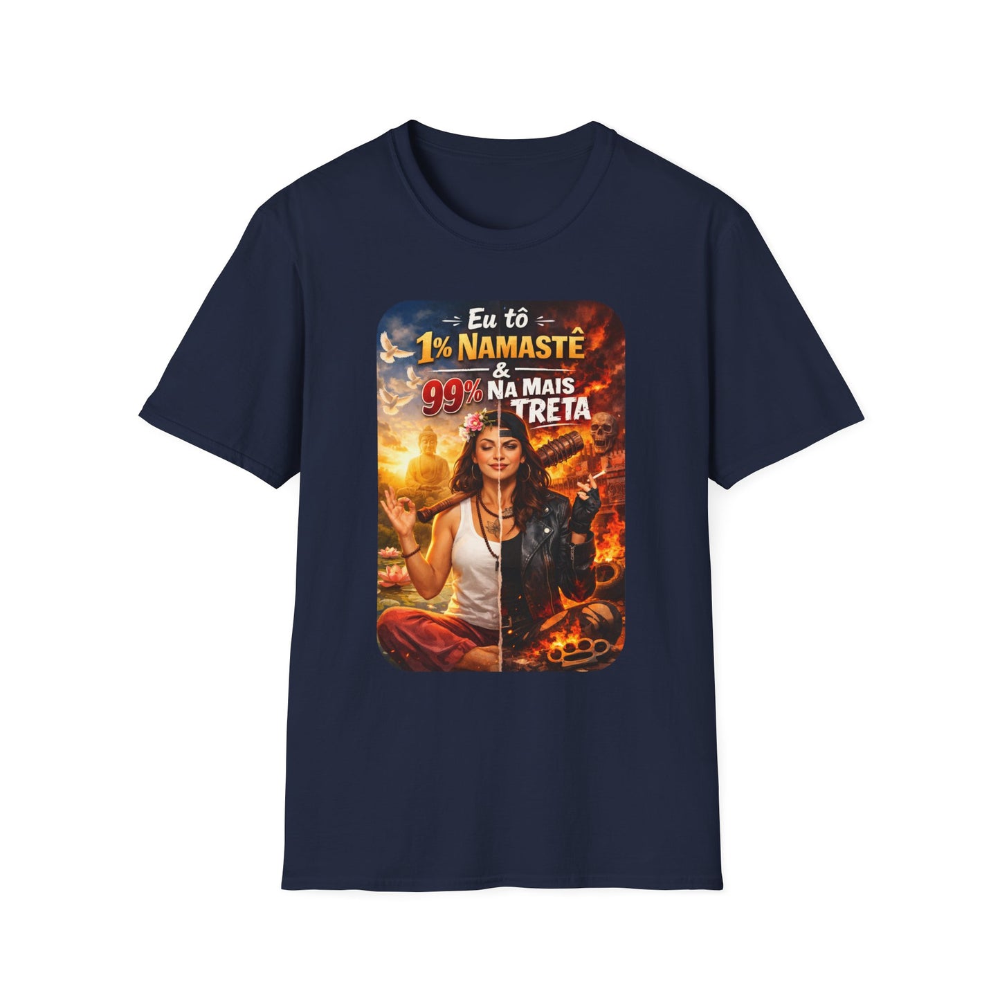 Camiseta "1% Namastê, 99% Treta" — T-shirt Sarcástica em Algodão