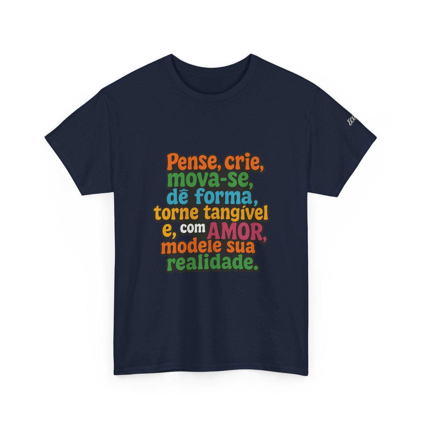Camiseta inspiradora com citações portuguesas — "Pense, crie, mova-se..."