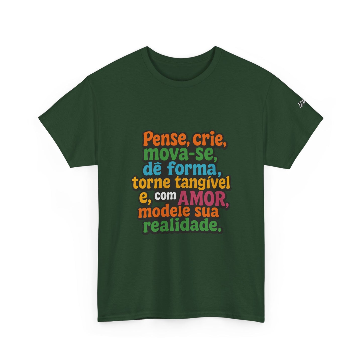 Camiseta inspiradora com citações portuguesas — "Pense, crie, mova-se..."