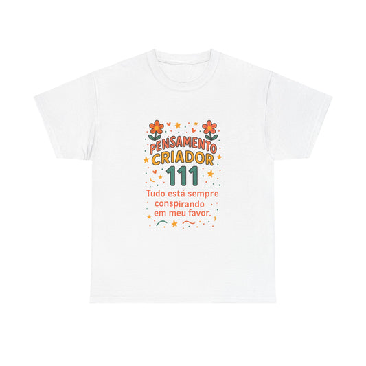 Camiseta 111 Pensamento Criador — Algodão 180g