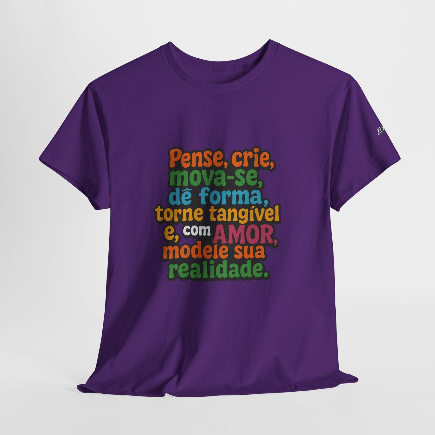 Camiseta inspiradora com citações portuguesas — "Pense, crie, mova-se..."