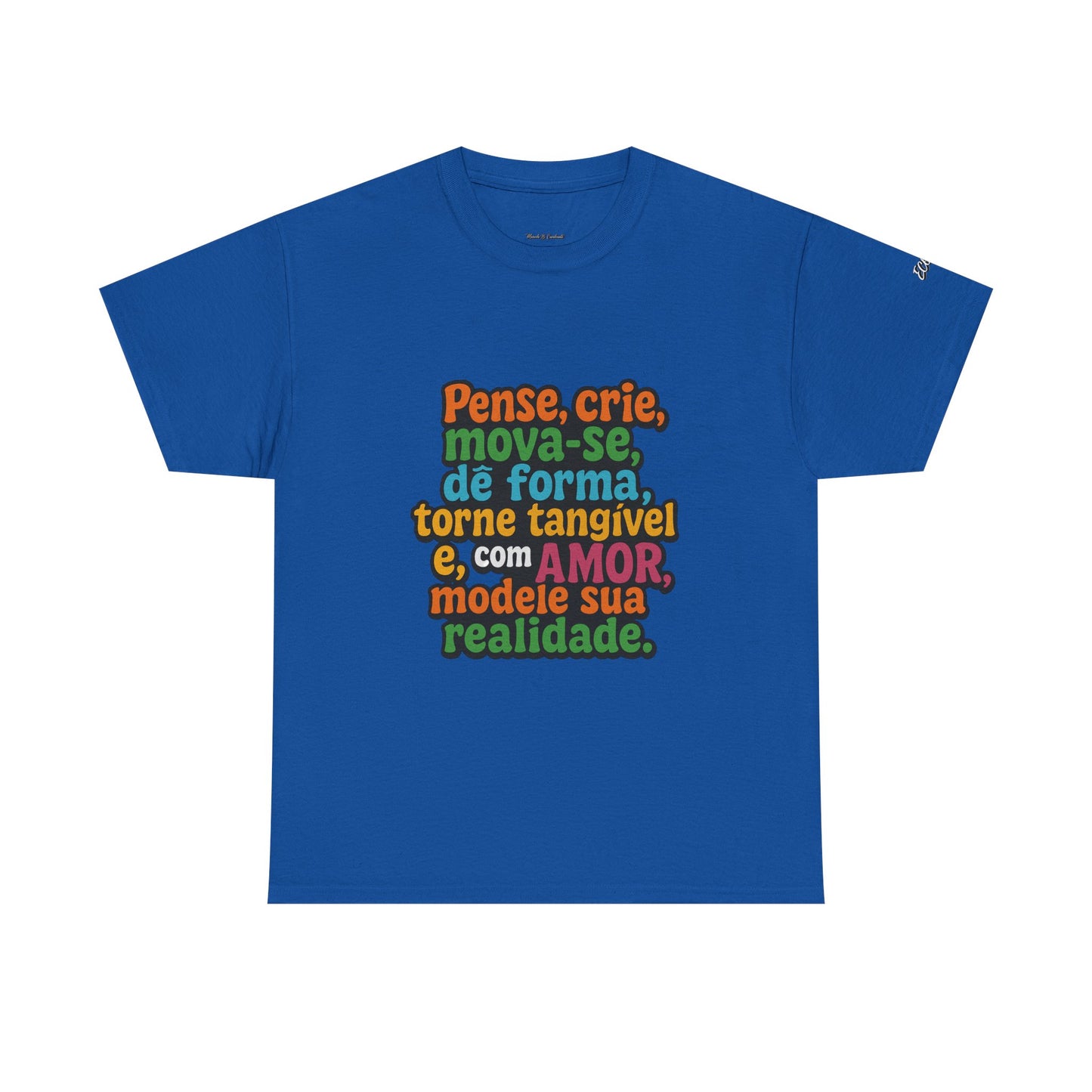 Camiseta inspiradora com citações portuguesas — "Pense, crie, mova-se..."