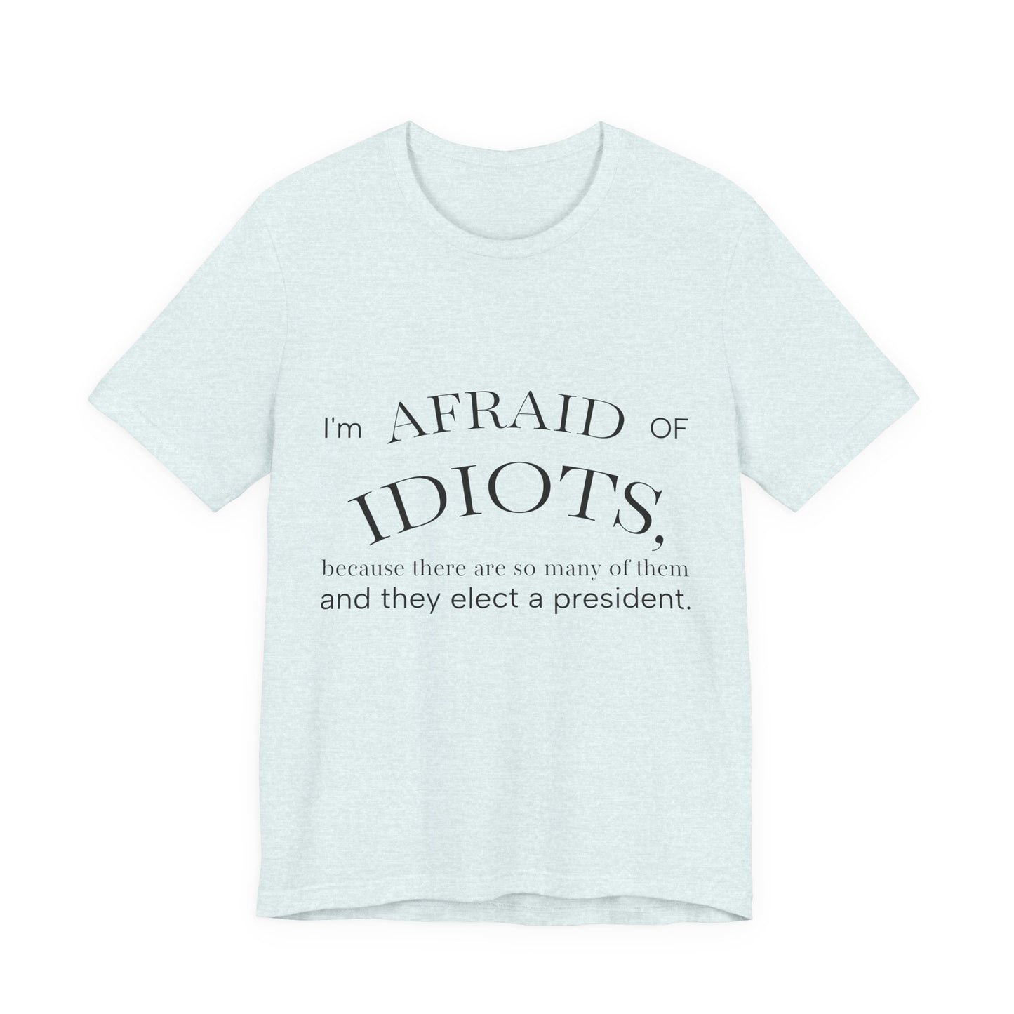 Camiseta Frase Irônica em Inglês | Quote Humor Político T-Shirt
