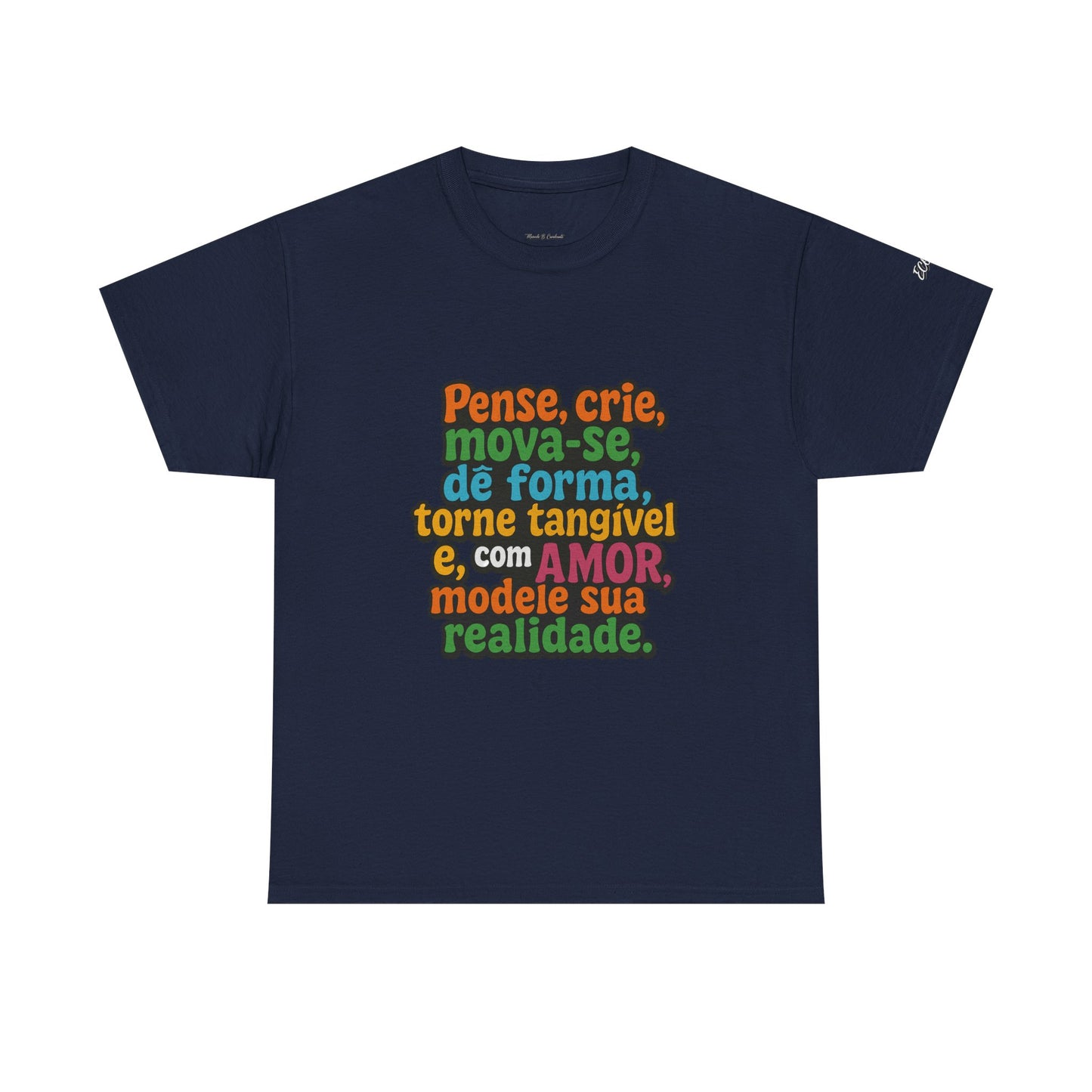 Camiseta inspiradora com citações portuguesas — "Pense, crie, mova-se..."
