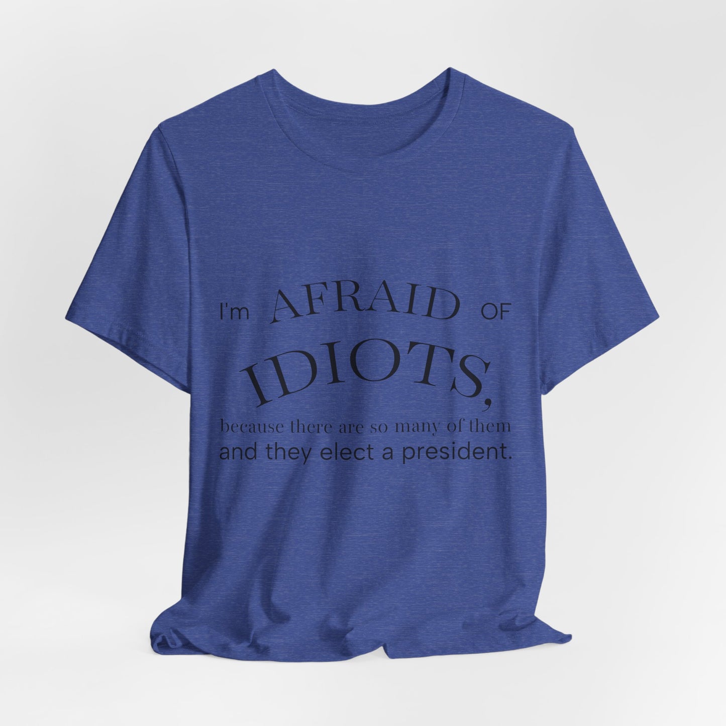 Camiseta Frase Irônica em Inglês | Quote Humor Político T-Shirt