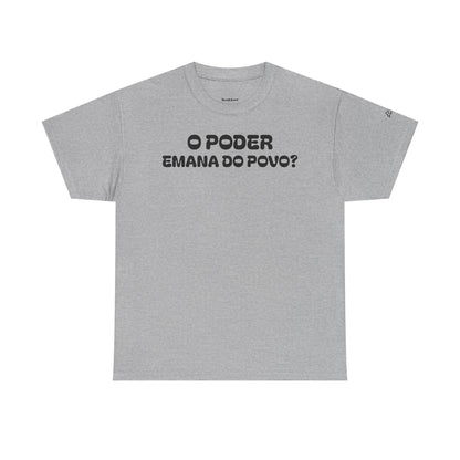 Camiseta “O Poder Emana do Povo” – Reflexão Sociológica sobre Poder e Sociedade