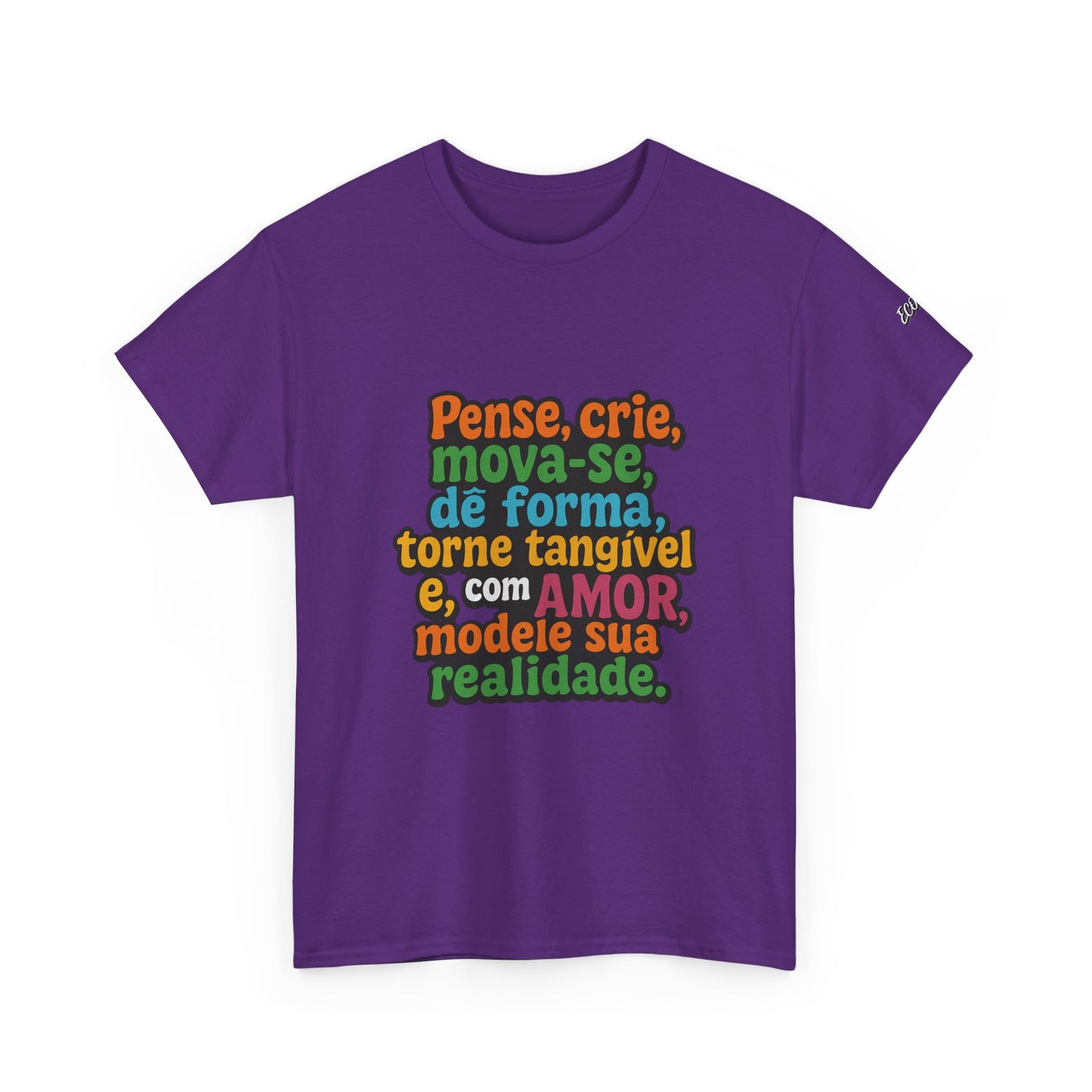 Camiseta inspiradora com citações portuguesas — "Pense, crie, mova-se..."
