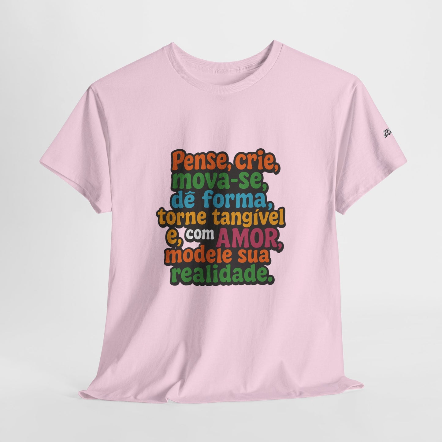 Camiseta inspiradora com citações portuguesas — "Pense, crie, mova-se..."