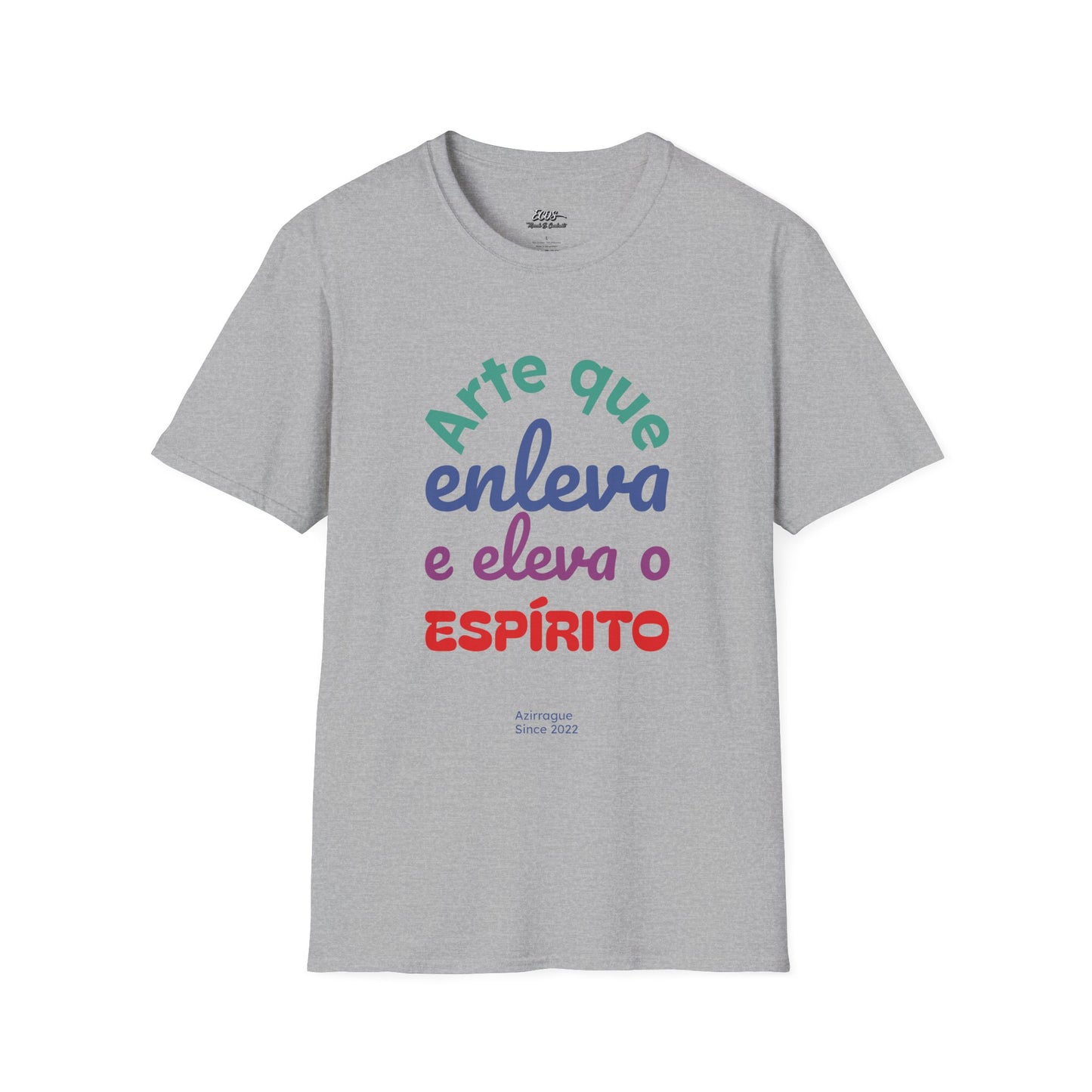 Camiseta "Arte que eleva e enleva o espírito" | Azirrague