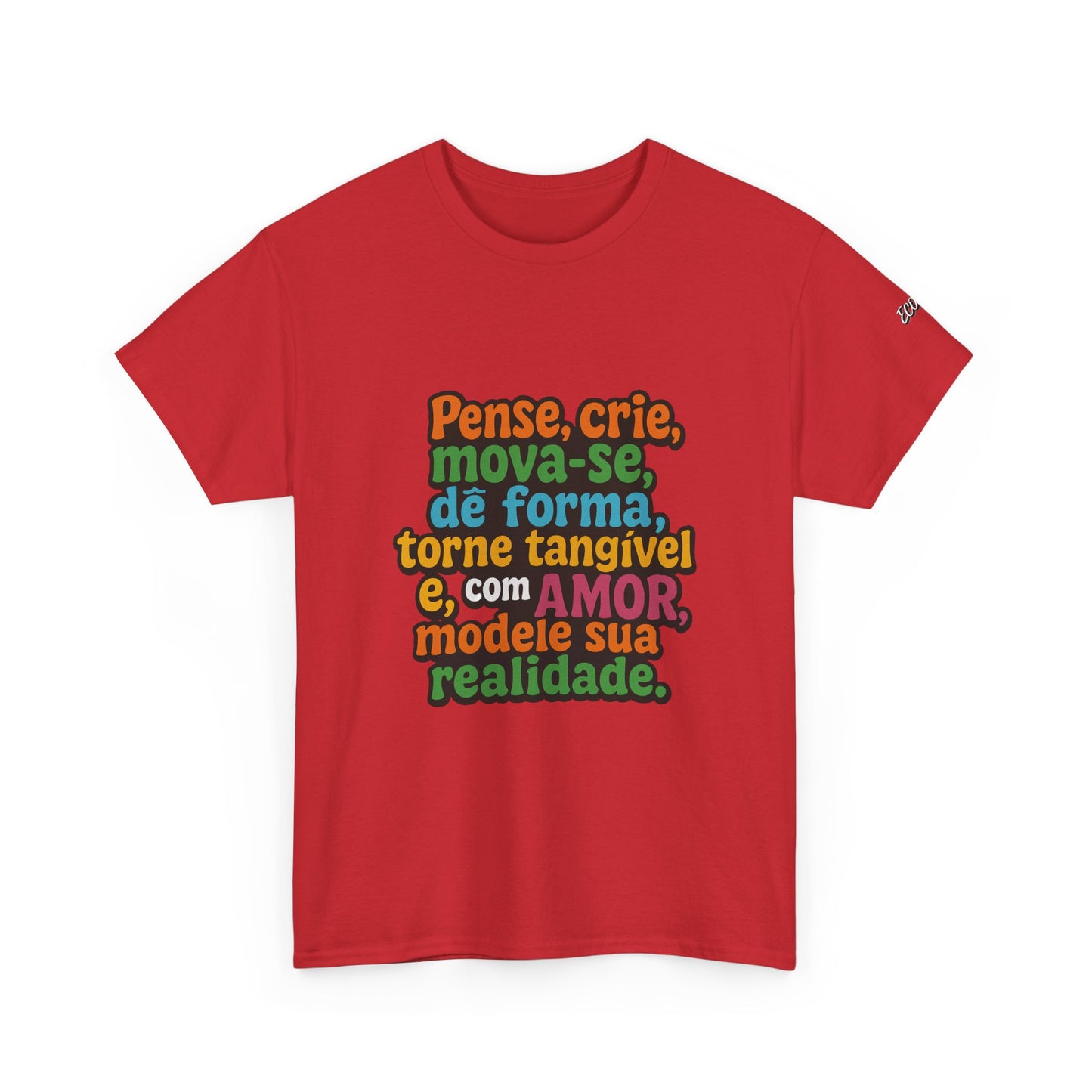Camiseta inspiradora com citações portuguesas — "Pense, crie, mova-se..."
