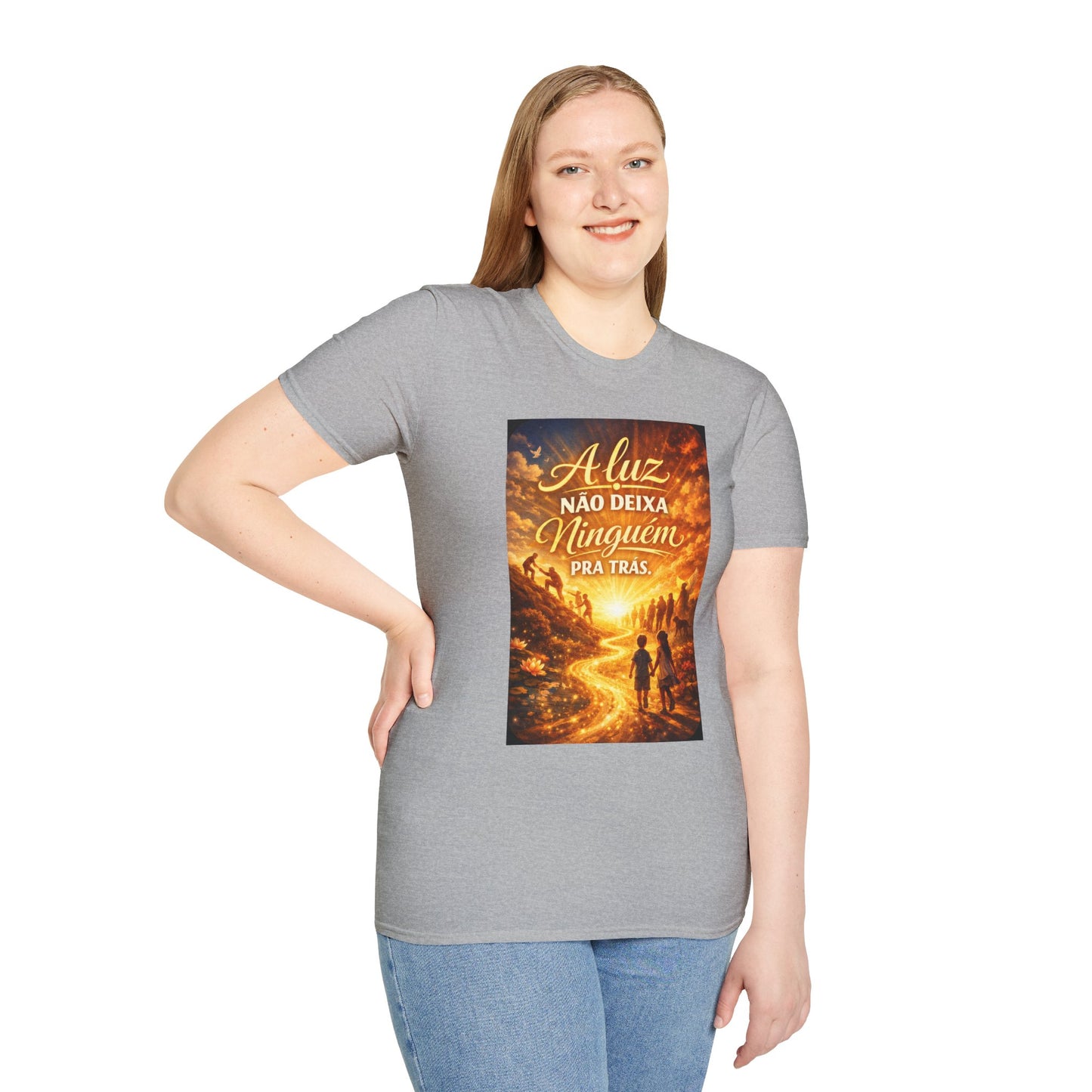 A luz não deixa ninguém pra trás. T-Shirt — Portuguese Inspirational Quote Shirt