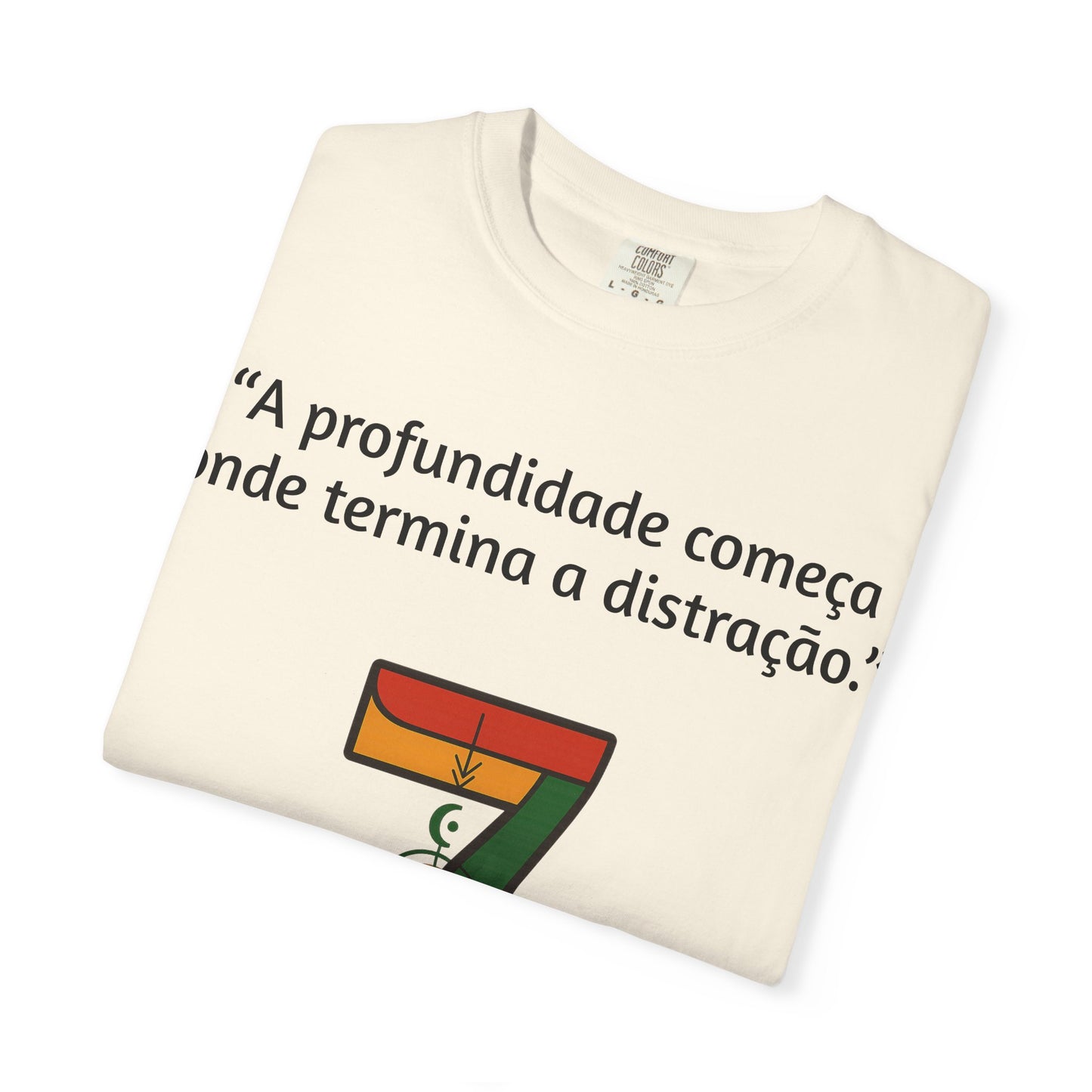 Camiseta A Profundidade Começa — Presença Consciente | Comfort Colors® 1717