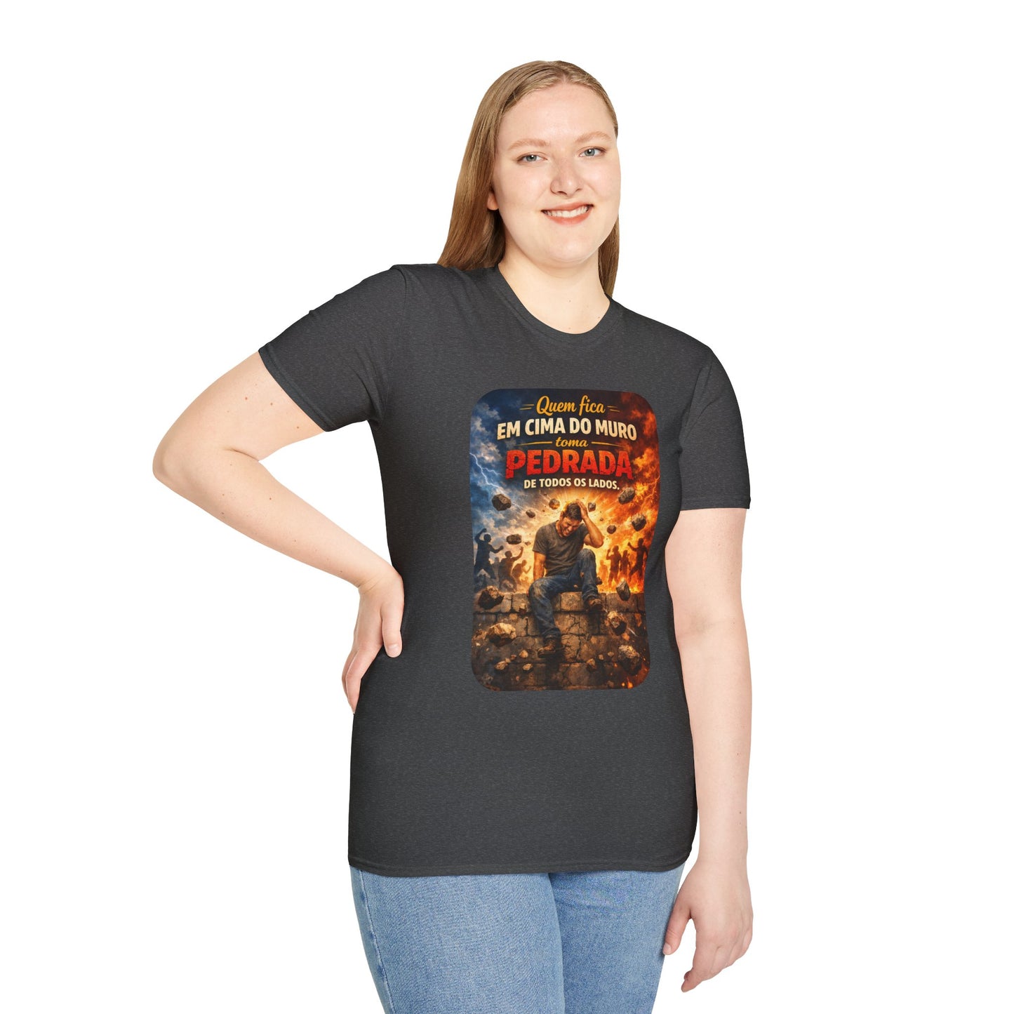 T-Shirt • "Quem fica em cima do muro toma pedrada de todos os lados" — Portuguese Saying Tee
