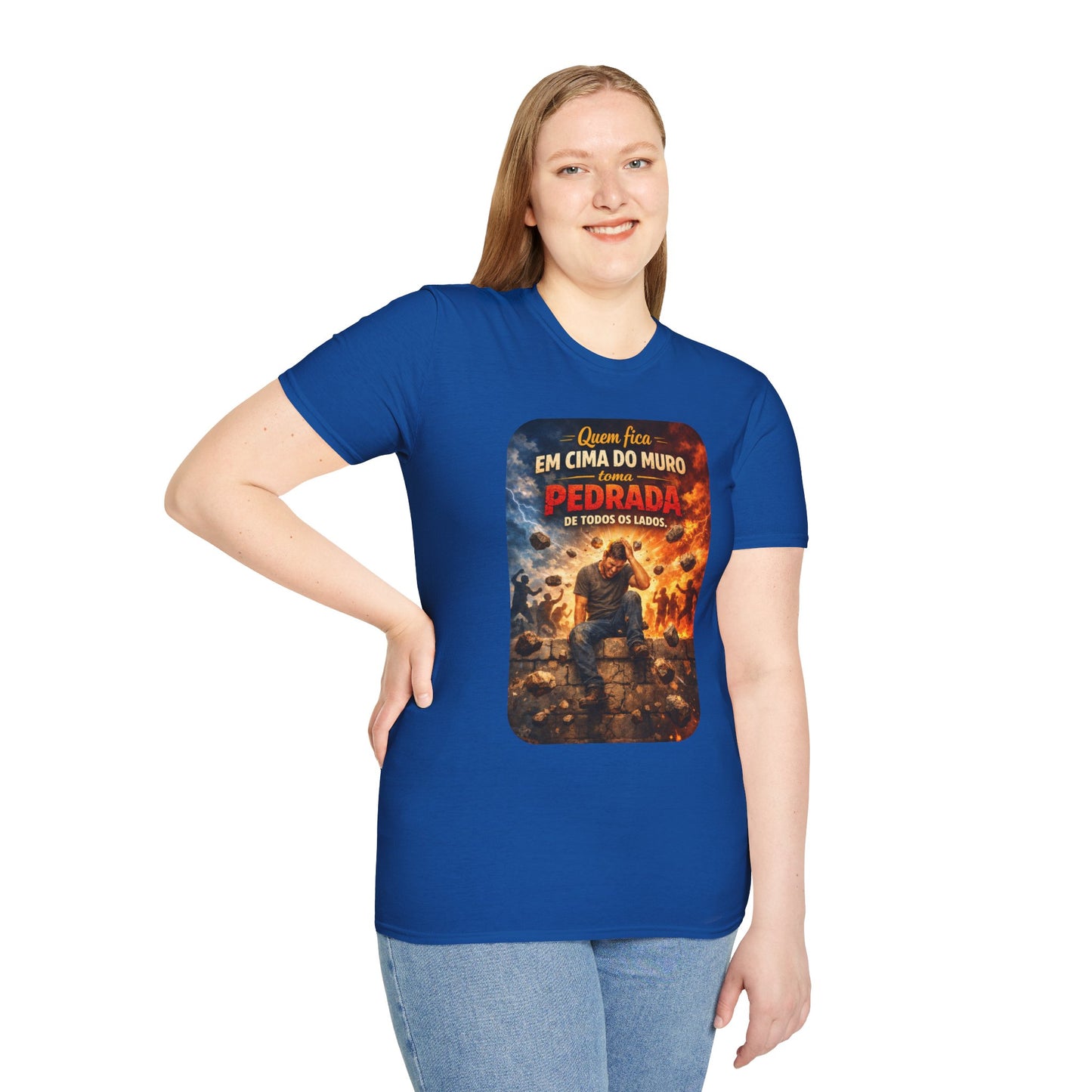 T-Shirt • "Quem fica em cima do muro toma pedrada de todos os lados" — Portuguese Saying Tee