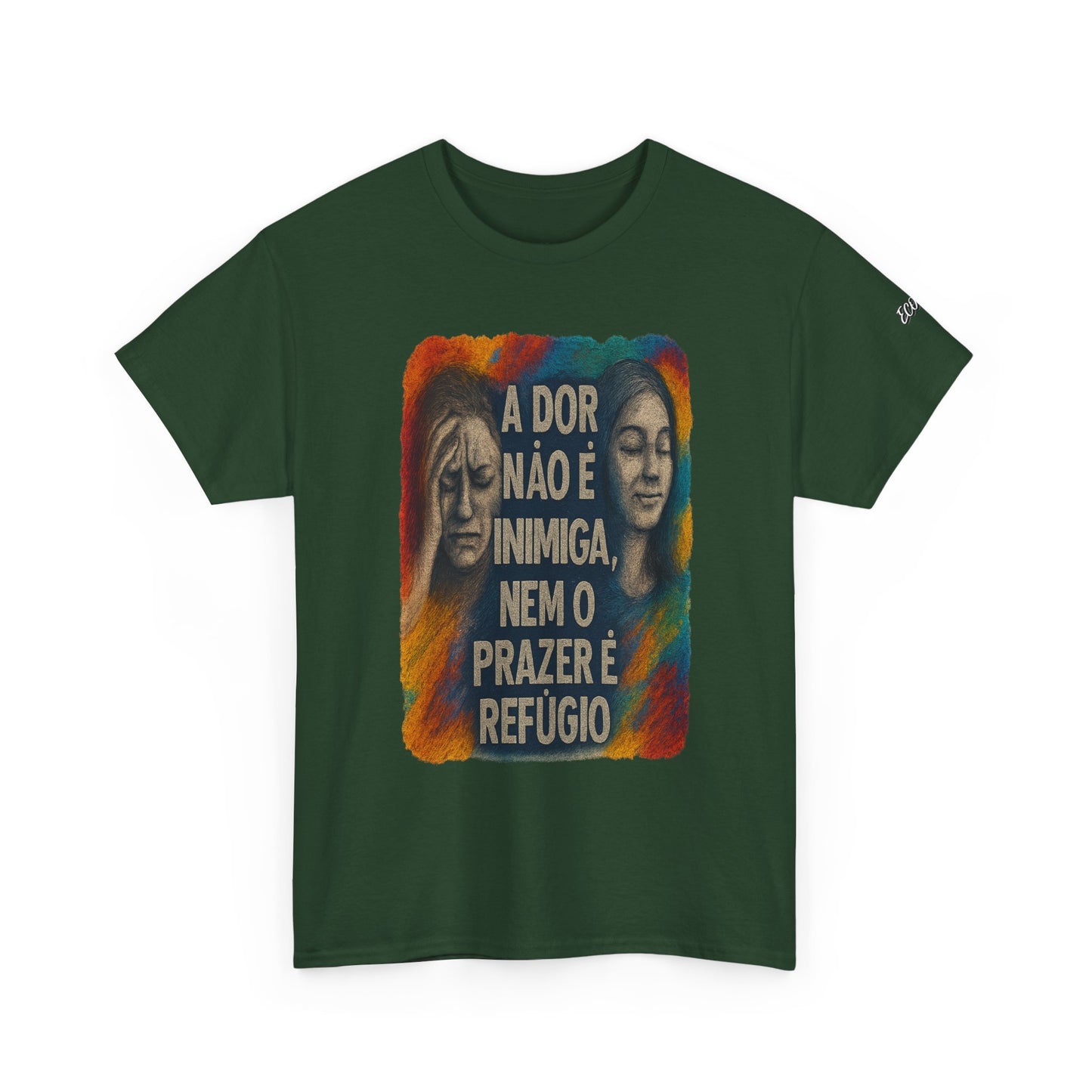 Camiseta — "A Dor Não é Inimiga, Nem o Prazer é Refúgio" Inspirational Portuguese Graphic Tee