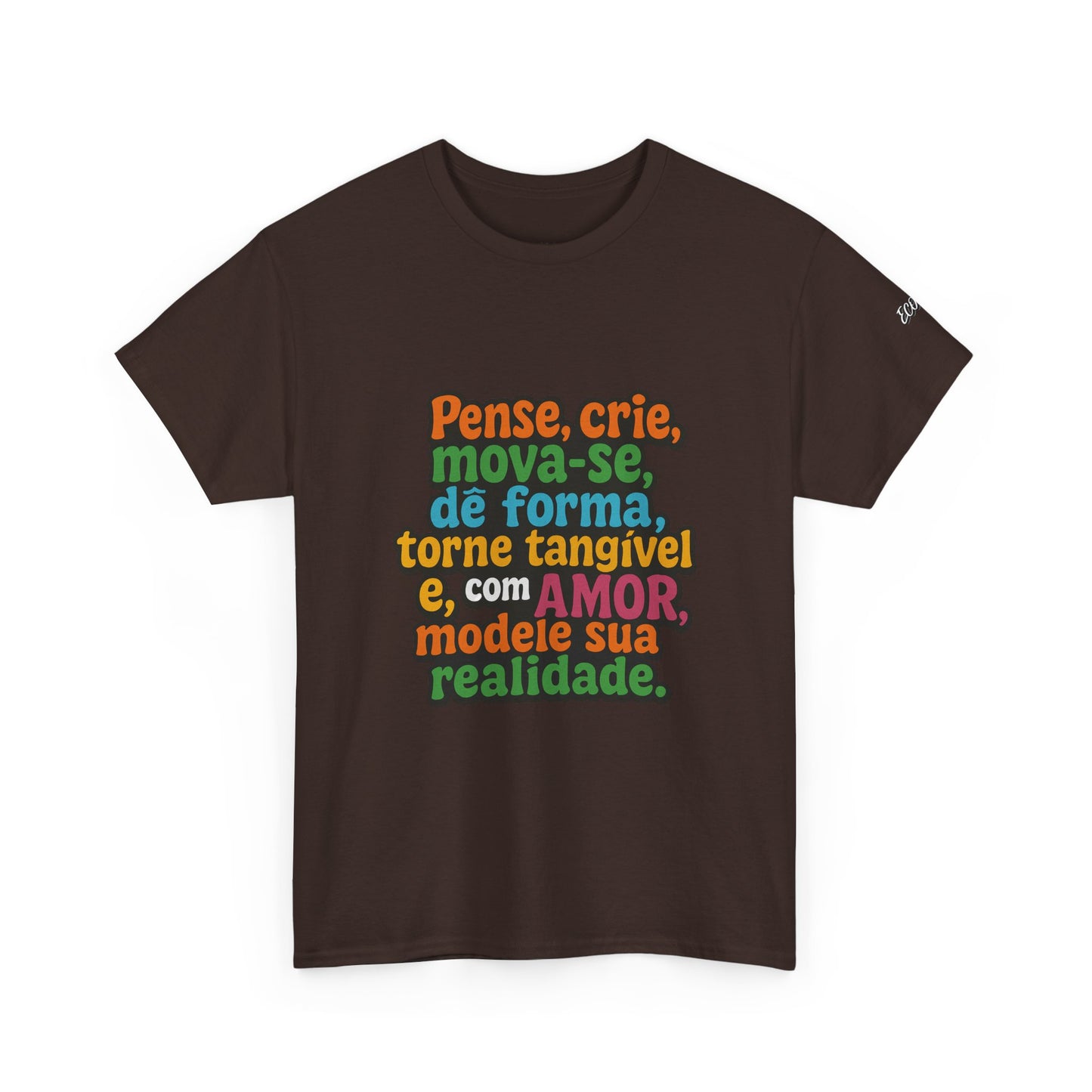 Camiseta inspiradora com citações portuguesas — "Pense, crie, mova-se..."