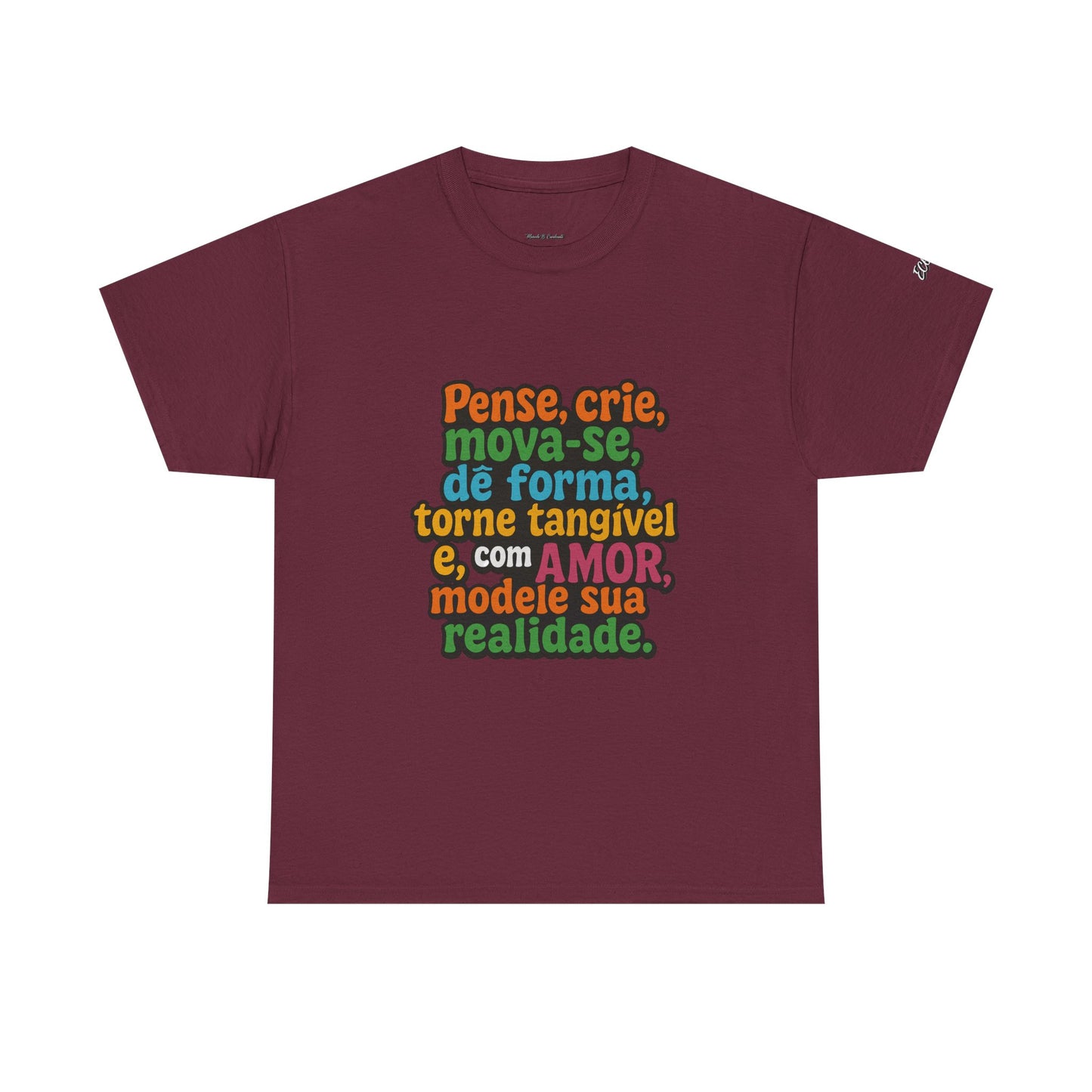Camiseta inspiradora com citações portuguesas — "Pense, crie, mova-se..."