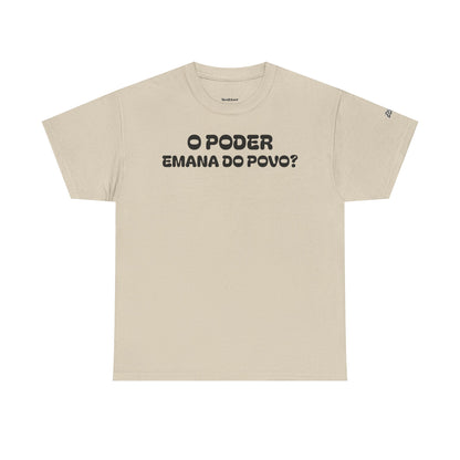 Camiseta “O Poder Emana do Povo” – Reflexão Sociológica sobre Poder e Sociedade