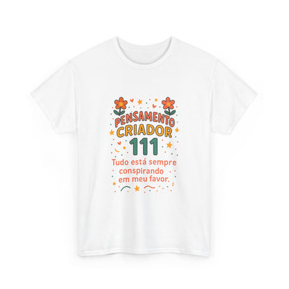 Camiseta 111 Pensamento Criador — Algodão 180g