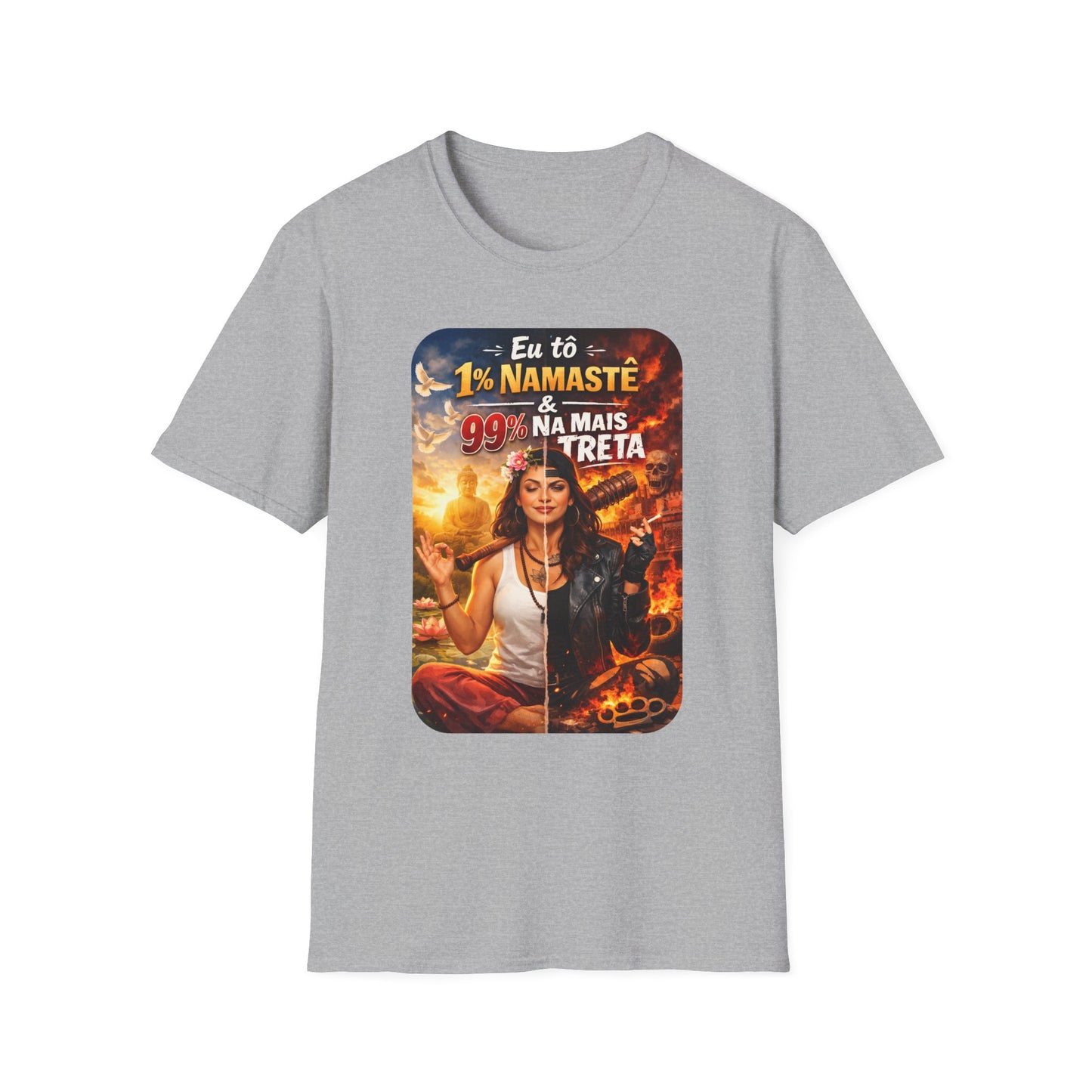 Camiseta "1% Namastê, 99% Treta" — T-shirt Sarcástica em Algodão