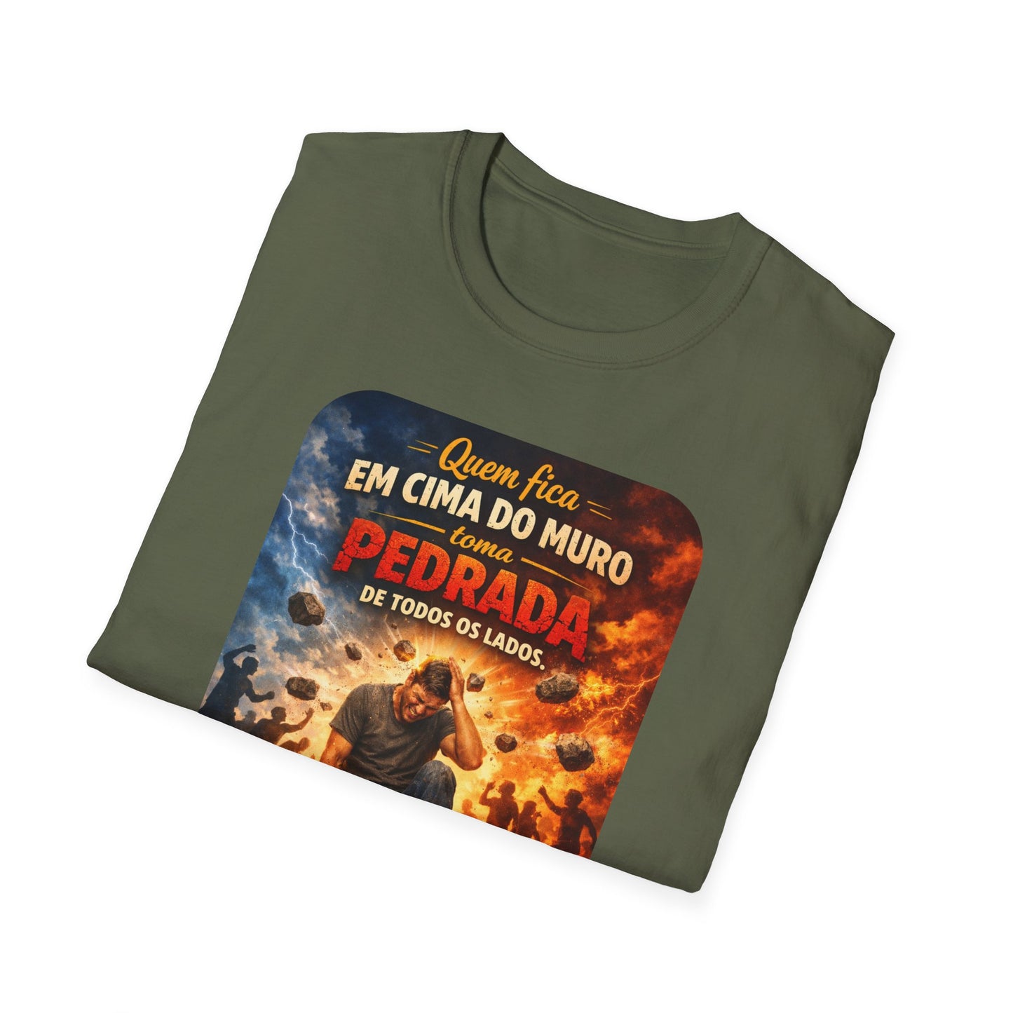 T-Shirt • "Quem fica em cima do muro toma pedrada de todos os lados" — Portuguese Saying Tee
