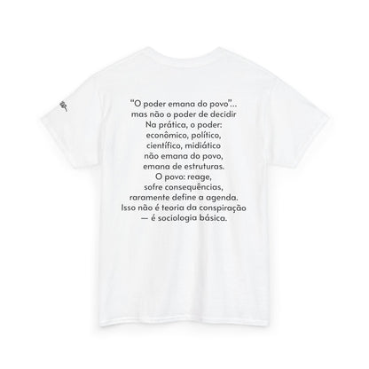 Camiseta “O Poder Emana do Povo” – Reflexão Sociológica sobre Poder e Sociedade
