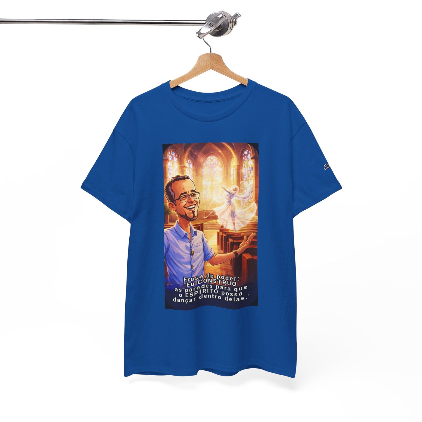Camiseta Azimur com Frase de poder "Eu construo as paredes para que o Espírito possa dançar dentro delas."
 – Algodão Premium