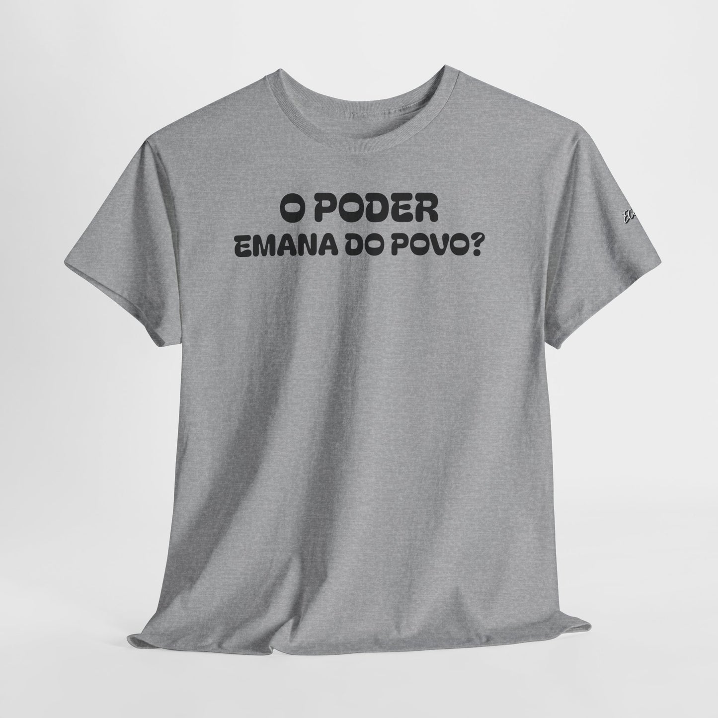 Camiseta “O Poder Emana do Povo” – Reflexão Sociológica sobre Poder e Sociedade