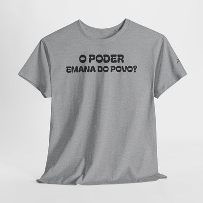 Camiseta “O Poder Emana do Povo” – Reflexão Sociológica sobre Poder e Sociedade