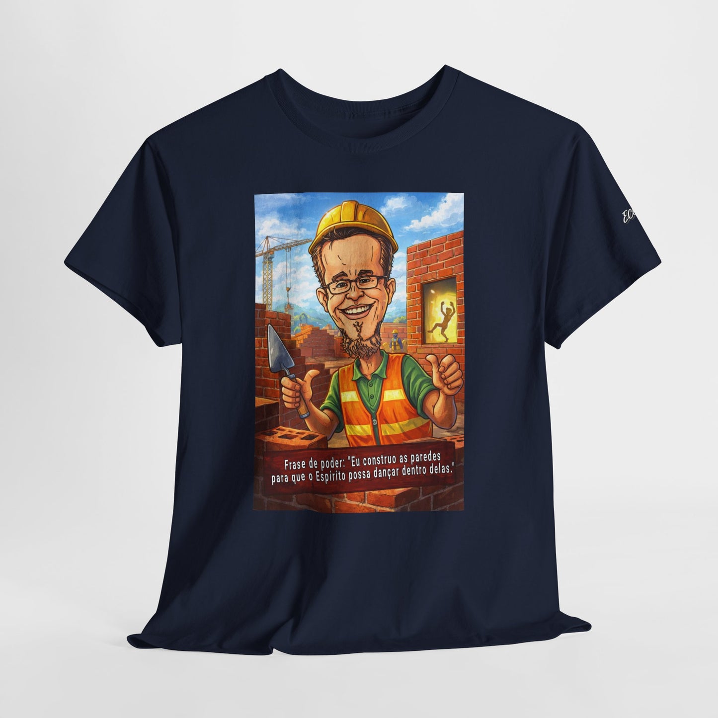 Camiseta Azimur com Frase de poder "Eu construo as paredes para que o Espírito possa dançar dentro delas."
 – Algodão Premium