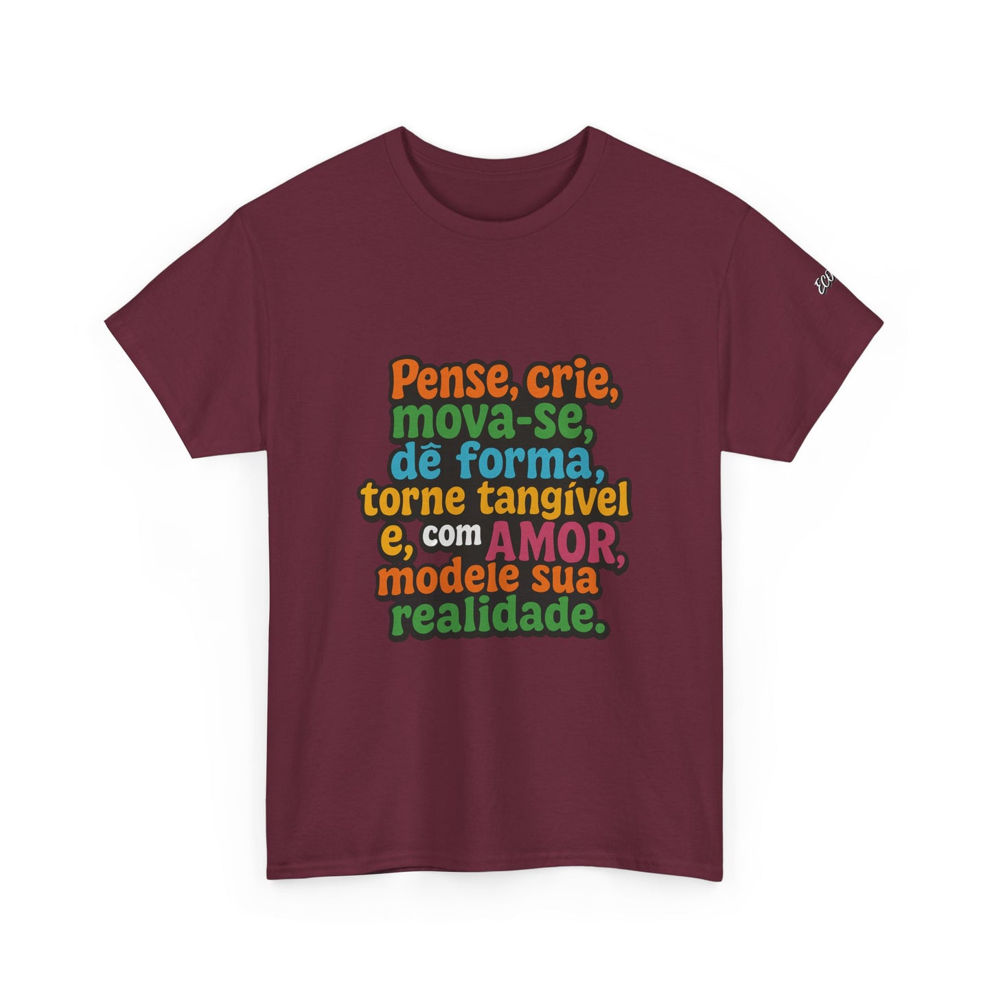 Camiseta inspiradora com citações portuguesas — "Pense, crie, mova-se..."