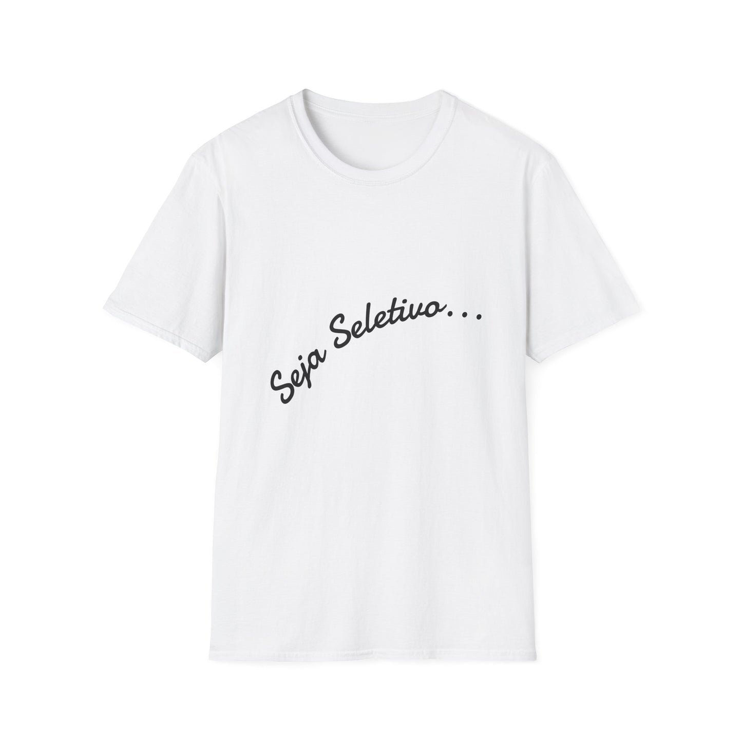 Camiseta Minimalista Seja Seletivo | T-Shirt Frase Reflexiva Azirrague
