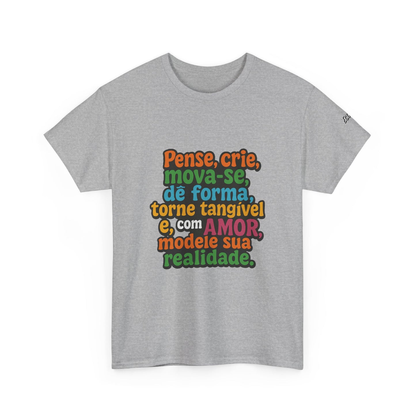 Camiseta inspiradora com citações portuguesas — "Pense, crie, mova-se..."